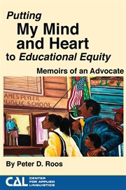 Putting my mind and heart to educational equity. Memoirs of an Advocate cover image