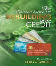 The genetic make-up of rebuilding your credit cover image