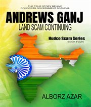 Andrews ganj land scam continuing cover image