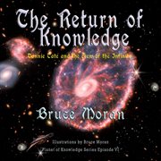 The Return of Knowledge : Dannie Tate and the crew of the Infinity. Planet of Knowledge cover image