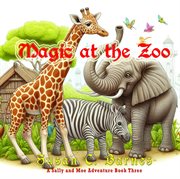 Magic at the Zoo cover image