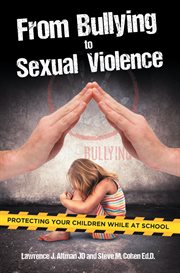 From bullying to sexual violence : protecting students and schools through compliance cover image