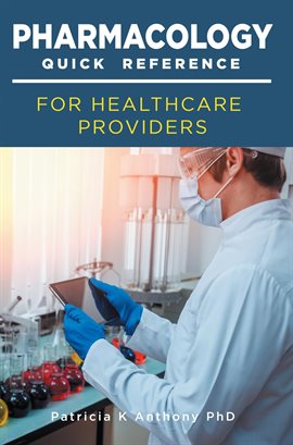 Cover image for Pharmacology Quick Reference for Health Care Providers
