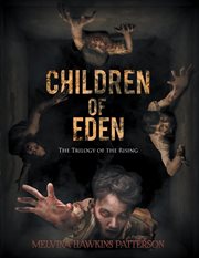 Children of eden. The Trilogy of the Rising cover image