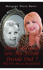 How do you see me inside out? he sees me as beautiful! cover image
