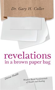 Revelations in a brown paper bag cover image