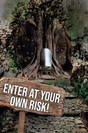 Enter at your own risk! cover image