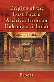 Origins of the lost poetic archives from an unknown scholar cover image