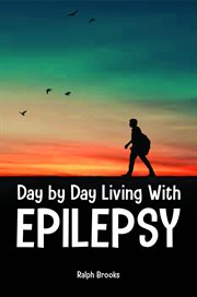 Day by day living with epilepsy cover image