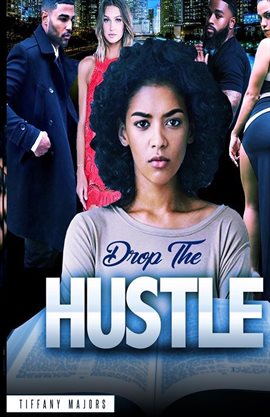 Cover image for Drop the Hustle