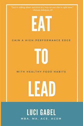 Cover image for Eat to Lead