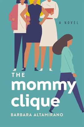Cover image for The Mommy Clique