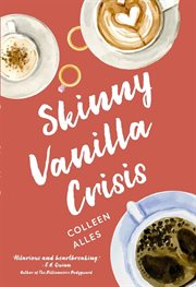 Skinny vanilla crisis cover image