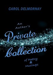 An author's private collection of poetry and musings cover image