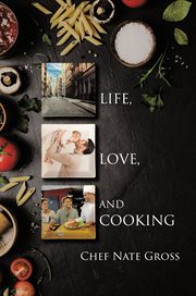 Life, love and cooking cover image