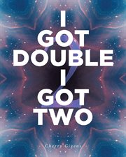 I got double i got two cover image