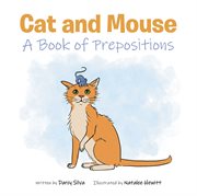 Cat and mouse. A Book of Prepositions cover image