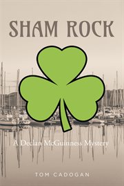 Sham rock. A Declan McGuinness Mystery cover image