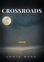 Crossroads : Southern routes : music of the American South cover image