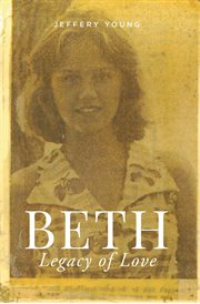 Beth. Legacy of Love cover image