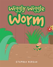 Wiggly wiggle worm cover image