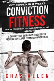 Conviction fitness. Get Ripped in 8 Weeks cover image