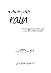 A date with rain. What Happens to a Raindrop once it Meets the Ocean? cover image