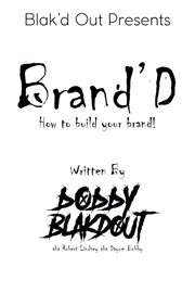 Brand'D : how to build your brand! cover image