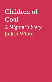 Children of coal. A Migrant's Story cover image