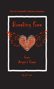 Breaking free from anger's cage cover image