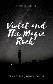 Violet and the magic rock cover image