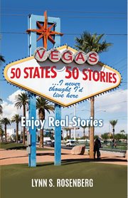 50 states 50 stories...i never thought i'd live here. Enjoy Real Stories cover image