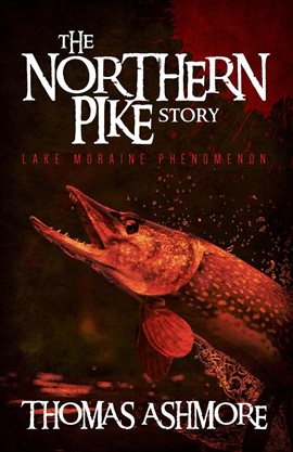 Cover image for The Northern Pike Story