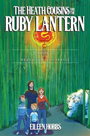 The Heath cousins and the ruby lantern cover image