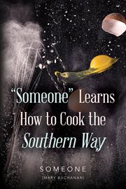 "someone" learns how to cook the southern way cover image