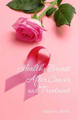 Cover image for Healthy Breast After Cancer and Treatment