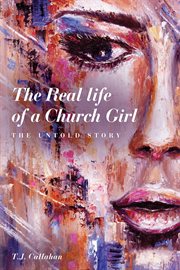 The real life of a church girl, the untold story cover image