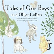 Tales of our boys and other critters cover image