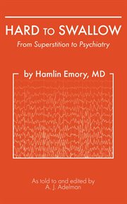 Hard to swallow. From Superstition to Psychiatry cover image