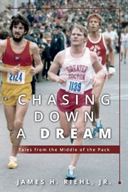 Chasing down a dream. Tales from the Middle of the Pack cover image