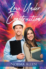 Love under construction cover image
