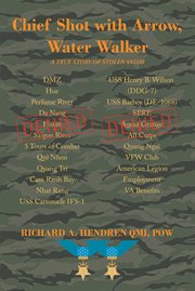 Chief shot with arrow, water walker. A True Story of Stolen Valor cover image
