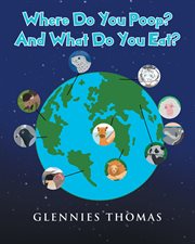 Where do you poop? and what do you eat? cover image