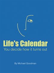 Life's calendar cover image