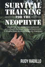 Survival training for the neophyte cover image