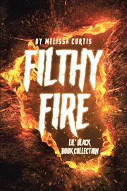 Filthy fire. Lil' Black Book Collection cover image