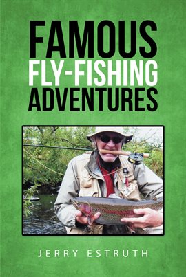 Cover image for Famous Fly-Fishing Adventures
