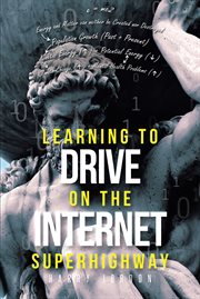 Learning to drive on the internet superhighway cover image
