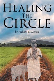 Healing the circle cover image