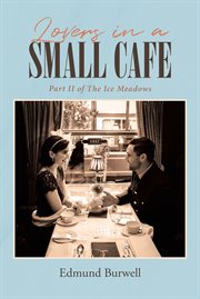 Lovers in a small cafe. Part II of The Ice Meadows cover image